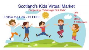 Scotland's Kids Virtual Market